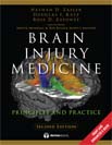 Brain Injury Medicine, Principles and Practice, Second Edition